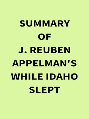 cover image of Summary of J. Reuben Appelman's While Idaho Slept